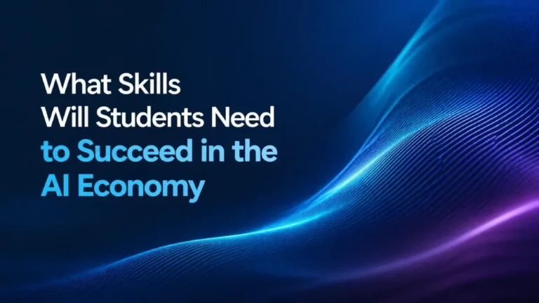 What Skills Will Students Need to Succeed in the AI Economy