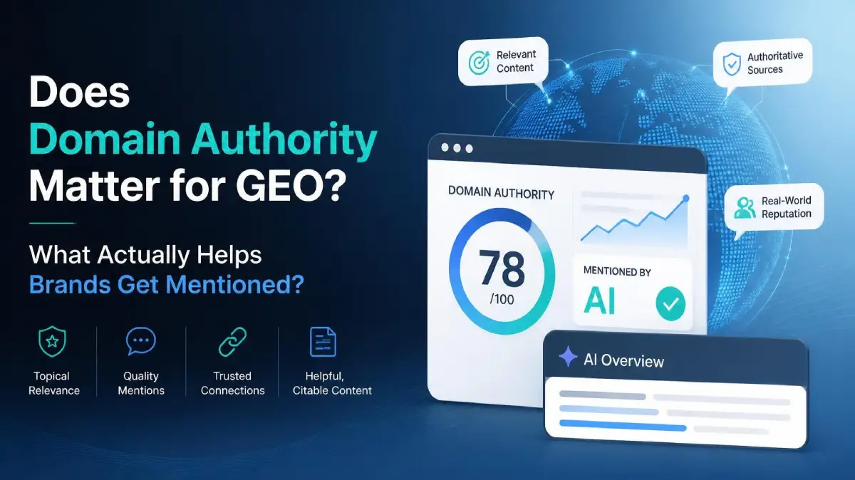 Does Domain Authority Matter for GEO? What Actually Helps Brands Get Mentioned